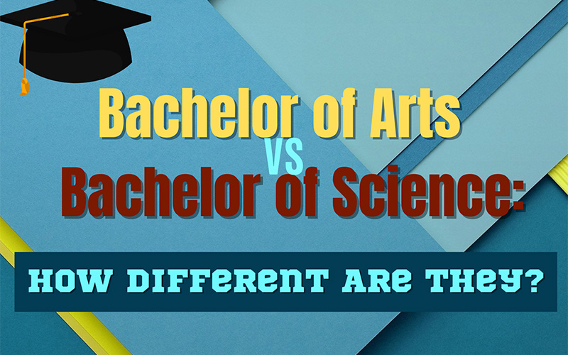 What's the Difference Between a Bachelor of Arts (BA) and a Bachelor of Science (BS)?